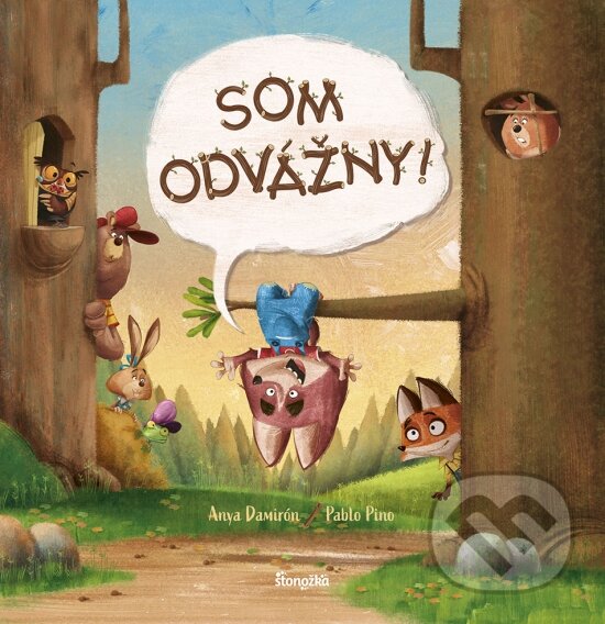 Kniha: Som odvážny (Anya Damiron). Stonožka, 2023 Kniha: Som odvážny (Anya Damiron). Stonožka, 2023