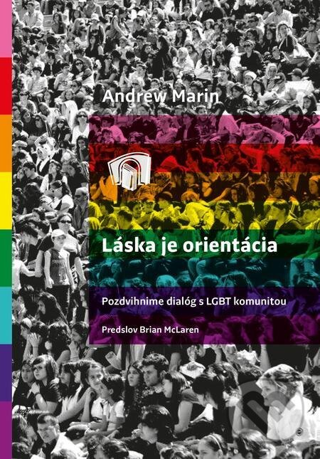 E-kniha: Láska je orientácia (Andrew Marin). Porta Libri E-kniha: Láska je orientácia (Andrew Marin). Porta Libri