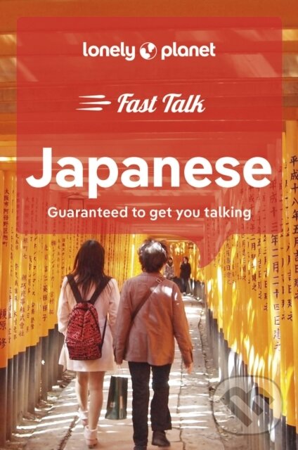 Kniha: Fast Talk Japanese 2 (Lonely Planet). Lonely Planet, 2023 Kniha: Fast Talk Japanese 2 (Lonely Planet). Lonely Planet, 2023