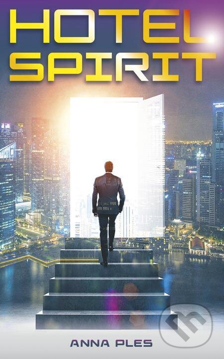 E-kniha: Hotel Spirit (Anna Ples). Naše vojsko, 2023 E-kniha: Hotel Spirit (Anna Ples). Naše vojsko, 2023