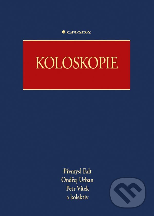 E-kniha: Koloskopie (Ondřej Urban, Petr Vítek, Přemysl Falt a kolektiv). Grada, 2015 E-kniha: Koloskopie (Ondřej Urban, Petr Vítek, Přemysl Falt a kolektiv). Grada, 2015