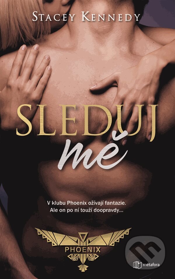 E-kniha: Sleduj mě (Stacey Kennedy). Grada E-kniha: Sleduj mě (Stacey Kennedy). Grada