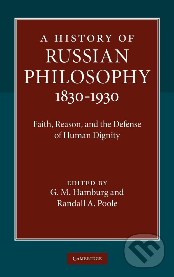 History of Russian Philosophy 1830-1930 - G. M. Hamburg, Randall A. Poole, Cambridge University Press, 2010