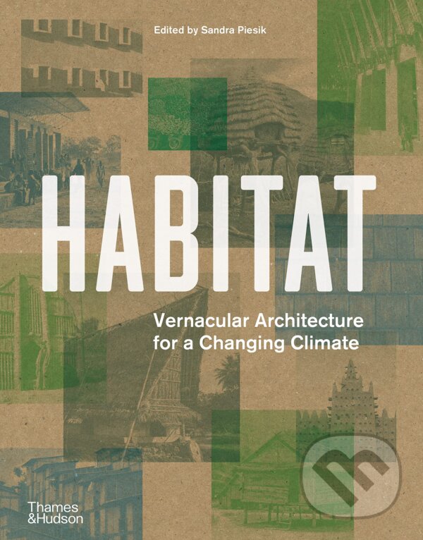 Kniha: Habitat (Thames & Hudson). Thames & Hudson, 2023 Kniha: Habitat (Thames & Hudson). Thames & Hudson, 2023