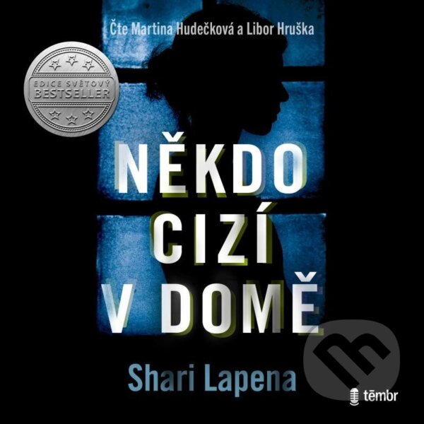 Audiokniha: Někdo cizí v domě (Shari Lapena). Témbr, 2023 Audiokniha: Někdo cizí v domě (Shari Lapena). Témbr, 2023