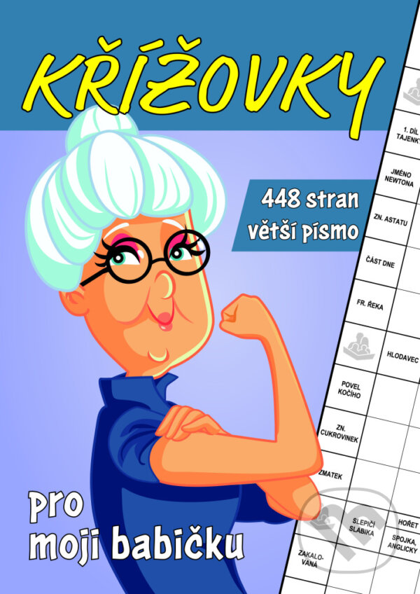Křížovky pro moji babičku (Bookmedia). Bookmedia, 2023 Křížovky pro moji babičku (Bookmedia). Bookmedia, 2023