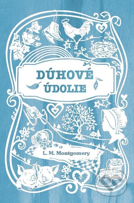 E-kniha: Dúhové údolie (Lucy Maud Montgomery). Slovart, 2023 E-kniha: Dúhové údolie (Lucy Maud Montgomery). Slovart, 2023