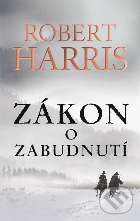 E-kniha: Zákon o zabudnutí (Robert Harris). Slovart, 2023 E-kniha: Zákon o zabudnutí (Robert Harris). Slovart, 2023