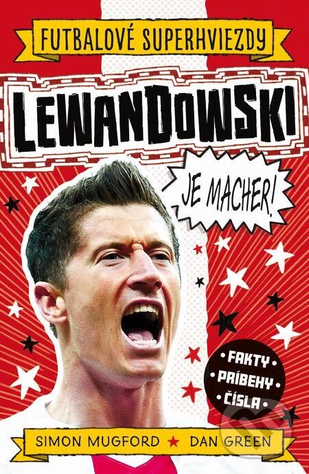 E-kniha: Lewandowski je macher! (Simon Mugford). Slovart, 2023 E-kniha: Lewandowski je macher! (Simon Mugford). Slovart, 2023