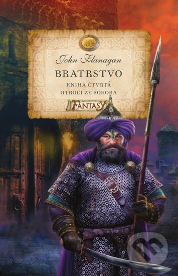Kniha: Bratrstvo (Kniha čtvrtá) (John Flanagan). Egmont ČR, 2023 Kniha: Bratrstvo (Kniha čtvrtá) (John Flanagan). Egmont ČR, 2023