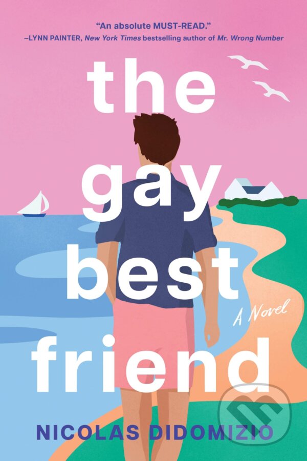 Kniha: Gay Best Friend (Nicolas DiDomizio). Sourcebooks Casablanca, 2023 Kniha: Gay Best Friend (Nicolas DiDomizio). Sourcebooks Casablanca, 2023