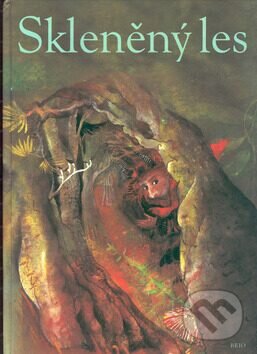 Kniha: Skleněný les (Martina Drijverová). Brio, 2003 Kniha: Skleněný les (Martina Drijverová). Brio, 2003