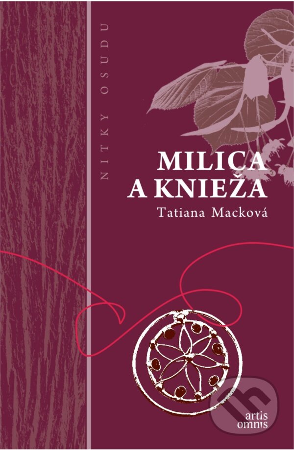 Kniha: Milica a knieža (Tatiana Macková). Artis Omnis, 2014 Kniha: Milica a knieža (Tatiana Macková). Artis Omnis, 2014
