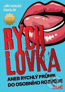 Kniha: Rychlovka (Jiří Vokáč Čmolík). Inner Winner, 2014 Kniha: Rychlovka (Jiří Vokáč Čmolík). Inner Winner, 2014