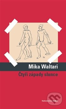 Kniha: Čtyři západy slunce (Mika Waltari). Hejkal, 2014 Kniha: Čtyři západy slunce (Mika Waltari). Hejkal, 2014