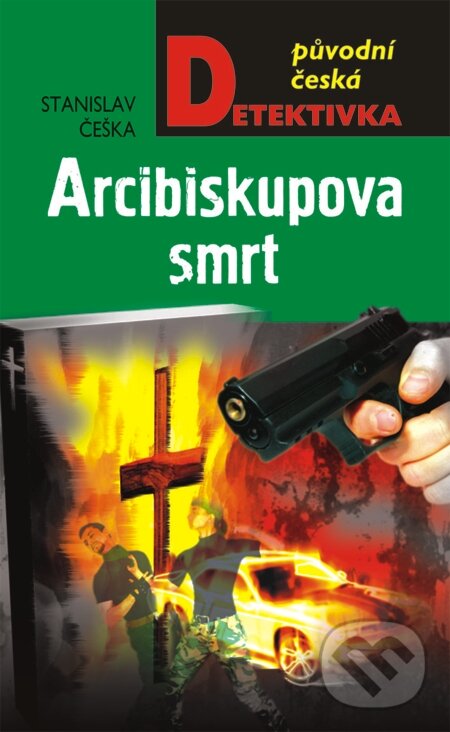 E-kniha: Arcibiskupova smrt (Stanislav Češka). Moba, 2013 E-kniha: Arcibiskupova smrt (Stanislav Češka). Moba, 2013