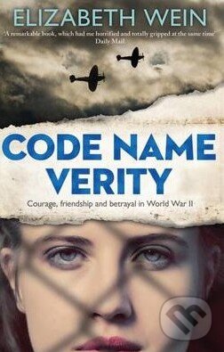 Kniha: Code Name Verity (Elizabeth Wein). Electric Monkey, 2012 Kniha: Code Name Verity (Elizabeth Wein). Electric Monkey, 2012