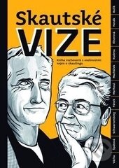 Kniha: Skautské vize (Miloš Říha). Mladá fronta, 2014 Kniha: Skautské vize (Miloš Říha). Mladá fronta, 2014