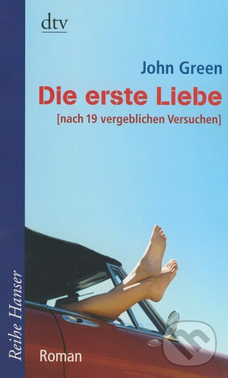 Kniha: Die Erste Liebe (John Green). Deutscher Taschenbuch Verlag, 2014 Kniha: Die Erste Liebe (John Green). Deutscher Taschenbuch Verlag, 2014