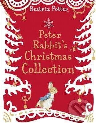 Kniha: Peter Rabbit's Christmas Collection (Beatrix Potter). Penguin Books, 2014 Kniha: Peter Rabbit's Christmas Collection (Beatrix Potter). Penguin Books, 2014