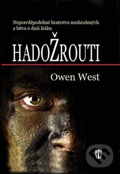 Kniha: Hadožrouti (Owen West). Naše vojsko CZ, 2014 Kniha: Hadožrouti (Owen West). Naše vojsko CZ, 2014