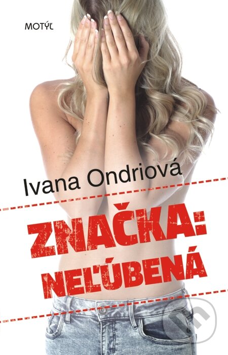 Značka: Neľúbená - Ivana Ondriová, Motýľ, 2014