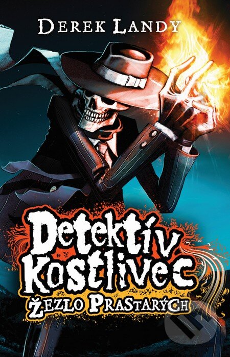 Kniha: Detektív Kostlivec - Žezlo prastarých (Derek Landy). Slovart, 2016 Kniha: Detektív Kostlivec - Žezlo prastarých (Derek Landy). Slovart, 2016