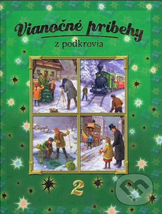 Kniha: Vianočné príbehy z podkrovia 2 (Svojtka&Co.). Svojtka&Co., 2014 Kniha: Vianočné príbehy z podkrovia 2 (Svojtka&Co.). Svojtka&Co., 2014