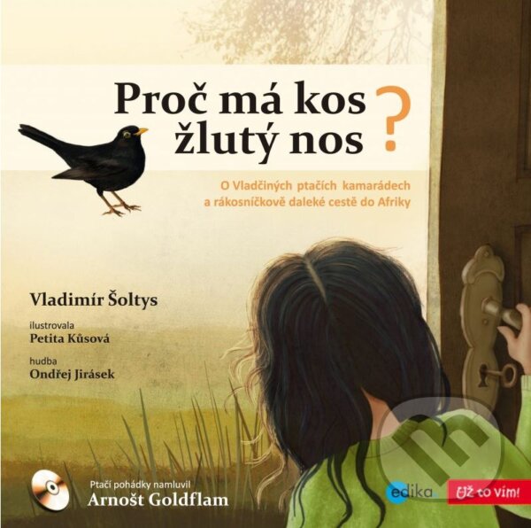Kniha: Proč má kos žlutý nos? (Vladimír Šoltys). Edika, 2014 Kniha: Proč má kos žlutý nos? (Vladimír Šoltys). Edika, 2014
