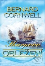 Kniha: Sharpovo obležení (Bernard Cornwell). OLDAG, 2014 Kniha: Sharpovo obležení (Bernard Cornwell). OLDAG, 2014