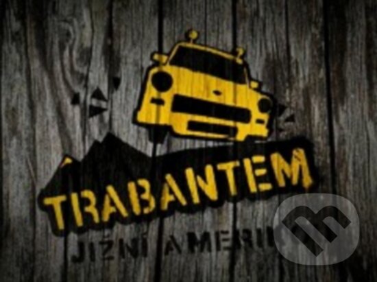 Film: Trabantem Jižní Amerikou (Dan Přibáň) (DVD). Bonton Film, 2014 Film: Trabantem Jižní Amerikou (Dan Přibáň) (DVD). Bonton Film, 2014