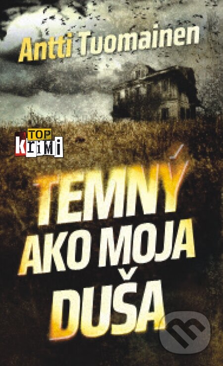 E-kniha: Temný ako moja duša (Antti Tuomainen). Slovart, 2014 E-kniha: Temný ako moja duša (Antti Tuomainen). Slovart, 2014