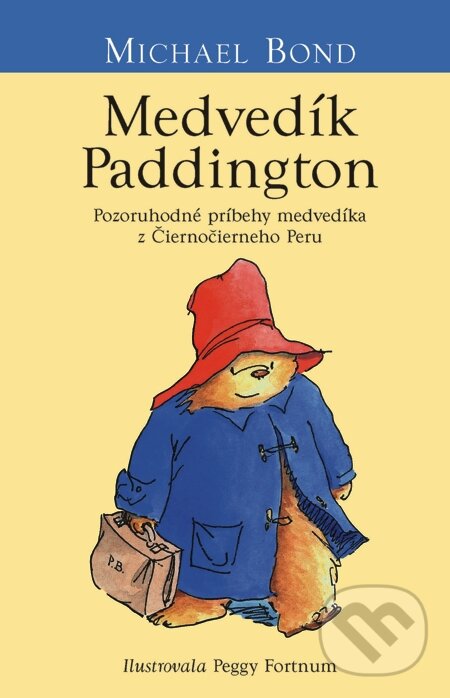 E-kniha: Medvedík Paddington (Michael Bond). Slovart, 2008 E-kniha: Medvedík Paddington (Michael Bond). Slovart, 2008