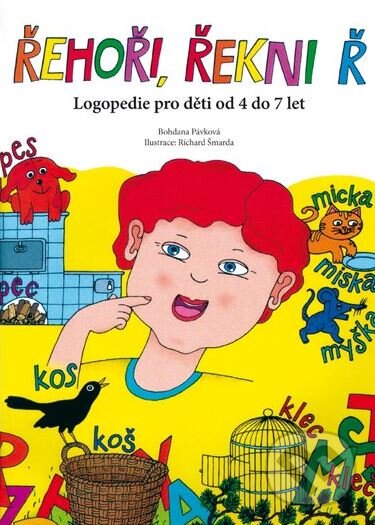 Kniha: Řehoři, řekni Ř (Bohdana Pávková). Edika, 2009 Kniha: Řehoři, řekni Ř (Bohdana Pávková). Edika, 2009