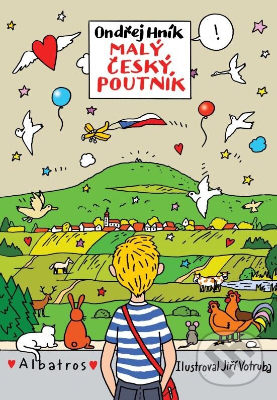 Kniha: Malý český poutník (Jiří Votruba a Ondřej Hník). Albatros CZ, 2014 Kniha: Malý český poutník (Jiří Votruba a Ondřej Hník). Albatros CZ, 2014