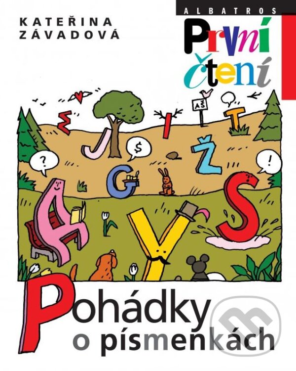 Kniha: Pohádky o písmenkách (Kateřina Závadová a Jiří Votruba). Albatros CZ Kniha: Pohádky o písmenkách (Kateřina Závadová a Jiří Votruba). Albatros CZ