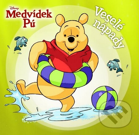 Kniha: Medvídek Pú: Veselé nápady (Egmont ČR). Egmont ČR, 2013 Kniha: Medvídek Pú: Veselé nápady (Egmont ČR). Egmont ČR, 2013