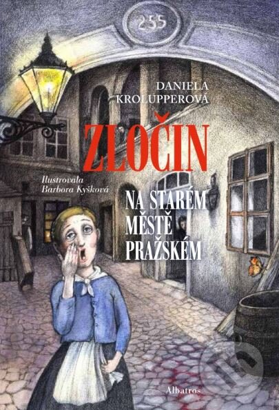 Kniha: Zločin na Starém Městě pražském (Barbora Kyšková a Daniela Krolupperová). Albatros CZ, 2014 Kniha: Zločin na Starém Městě pražském (Barbora Kyšková a Daniela Krolupperová). Albatros CZ, 2014