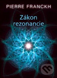 Zákon rezonancie (karty) - Pierre Franckh, ANAG, 2014