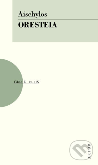 Kniha: Oresteia (Aischylos). Artur, 2014 Kniha: Oresteia (Aischylos). Artur, 2014