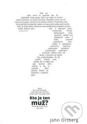 Kniha: Kto je ten muž? (John Ortberg). Slovenské evanjelizačné stredisko (EVS), 2014 Kniha: Kto je ten muž? (John Ortberg). Slovenské evanjelizačné stredisko (EVS), 2014