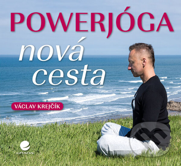 E-kniha: Powerjóga (Václav Krejčík). Grada, 2013 E-kniha: Powerjóga (Václav Krejčík). Grada, 2013