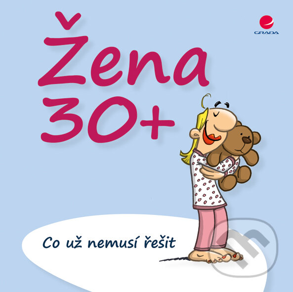 E-kniha: Žena 30+ (Michael Kernbachl a Miguel Fernandez). Grada, 2014 E-kniha: Žena 30+ (Michael Kernbachl a Miguel Fernandez). Grada, 2014