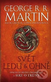 Kniha: Svět ledu a ohně (George R.R. Martin). Talpress, 2015 Kniha: Svět ledu a ohně (George R.R. Martin). Talpress, 2015