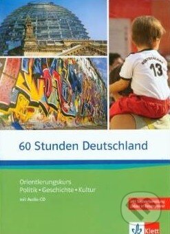 Kniha: 60 Stunden Deutschland (Angela Kilimann). Klett, 2013 Kniha: 60 Stunden Deutschland (Angela Kilimann). Klett, 2013