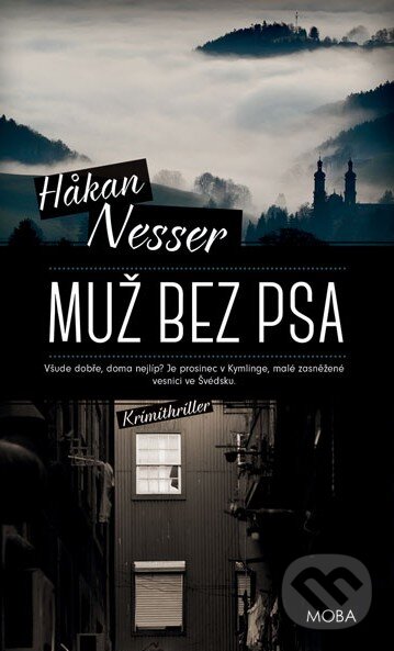 Kniha: Muž bez psa (Hakan Nesser). Moba, 2015 Kniha: Muž bez psa (Hakan Nesser). Moba, 2015