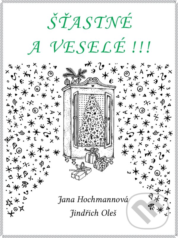 E-kniha: Šťastné a veselé!!! (Jana Hochmannová). Nakladatelství ŽÁR E-kniha: Šťastné a veselé!!! (Jana Hochmannová). Nakladatelství ŽÁR
