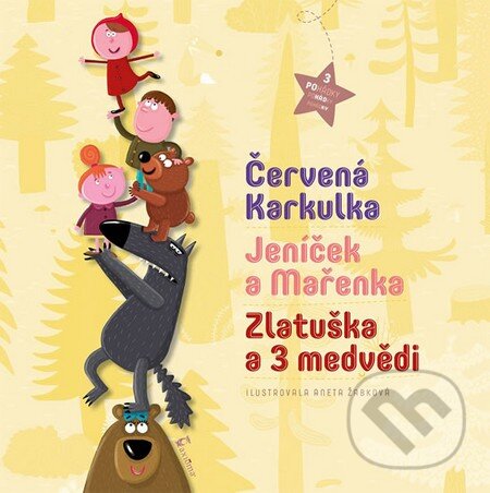 Kniha: Červená Karkulka, Jeníček a Mařenka, Zlatuška a 3 medvědi (Axióma). Axióma, 2014 Kniha: Červená Karkulka, Jeníček a Mařenka, Zlatuška a 3 medvědi (Axióma). Axióma, 2014