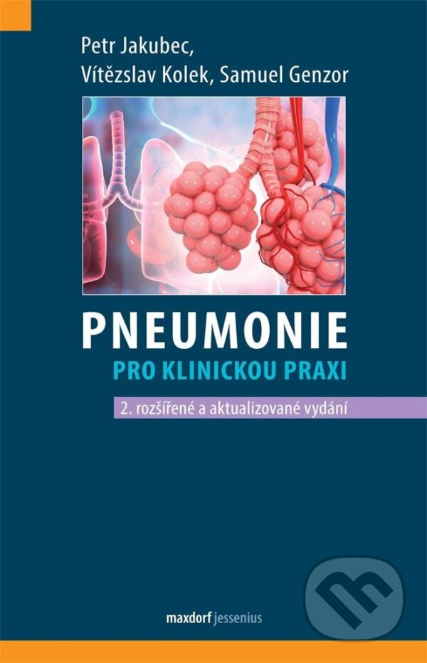 Kniha: Pneumonie pro klinickou praxi (Petr Jakubec a Vítězslav Kolek). Maxdorf, 2023 Kniha: Pneumonie pro klinickou praxi (Petr Jakubec a Vítězslav Kolek). Maxdorf, 2023