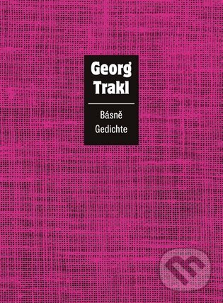 Kniha: Básně / Gedichte (Georg Trakl). Herrmann & synové, 2023 Kniha: Básně / Gedichte (Georg Trakl). Herrmann & synové, 2023